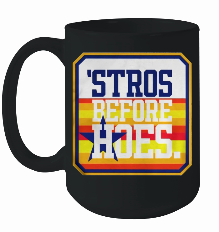 Stros before hoes white shirt Ceramic Mug