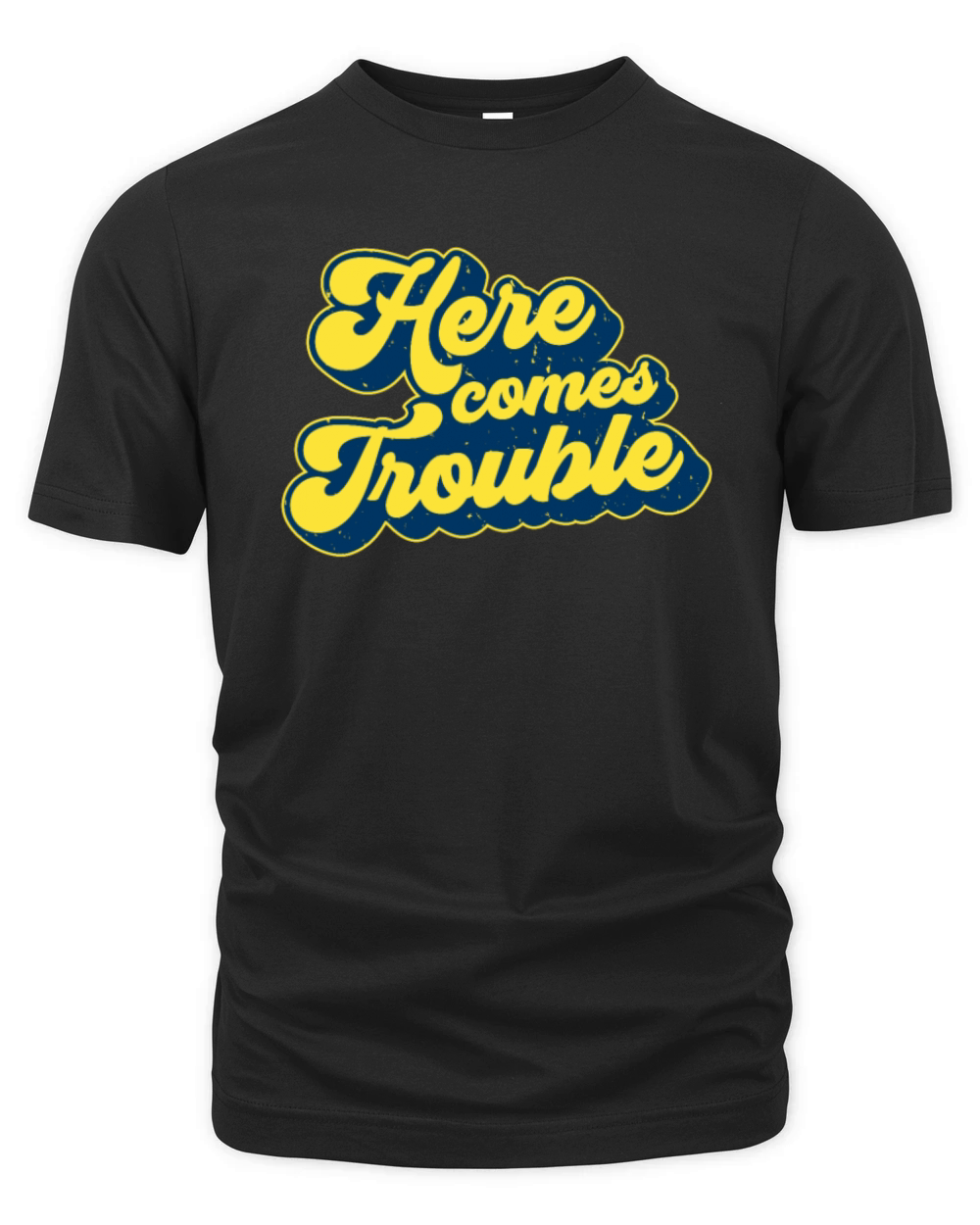 Here Comes Trouble Organic Unisex T-shirt