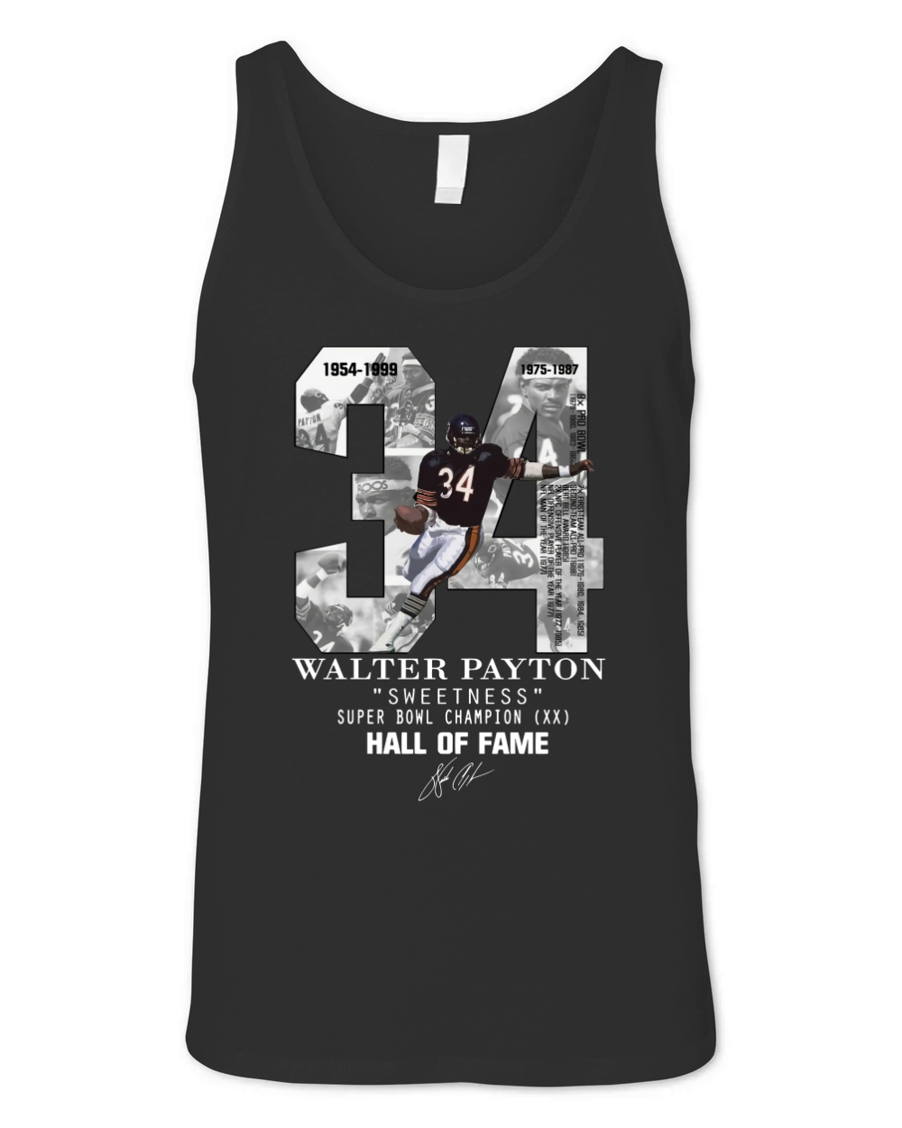 34 Walter Payton Sweetness Super Bowl Champion Hall Of Fame shirt Unisex Jersey Tank