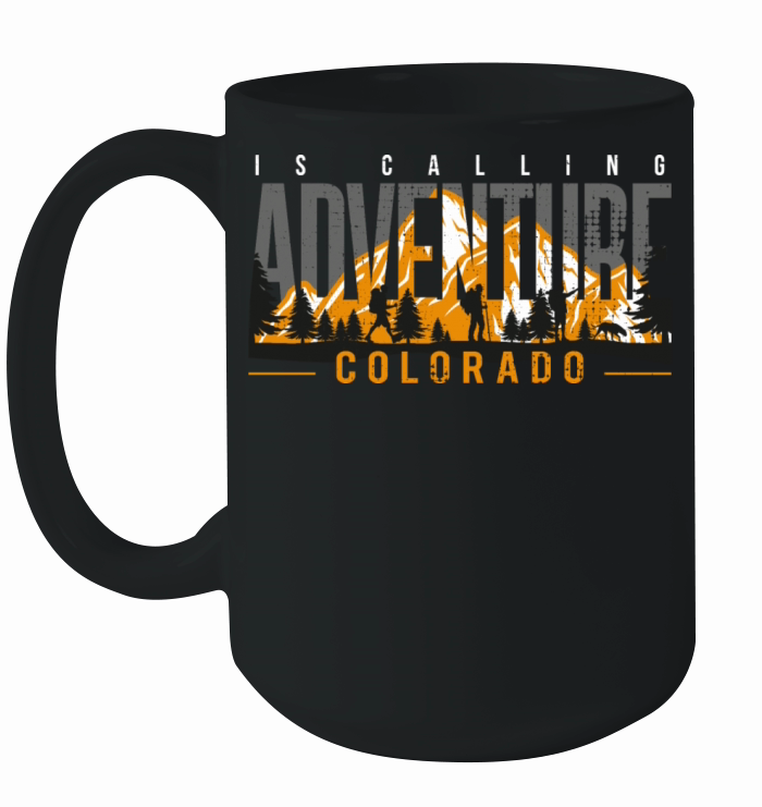 Adventure is calling Colorado Outdoor Mountain Ceramic Mug