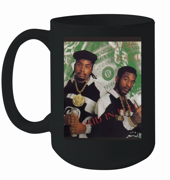 shirt Eric B and Rakim-Paid in Full Ceramic Mug