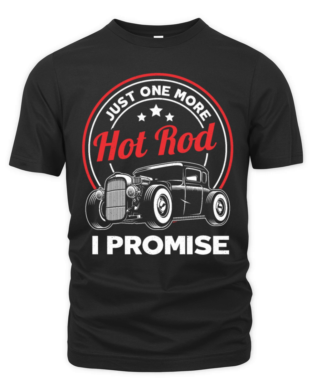 Just One More Hot Rod Classic Car Vintage Hotrod Organic Unisex T-shirt