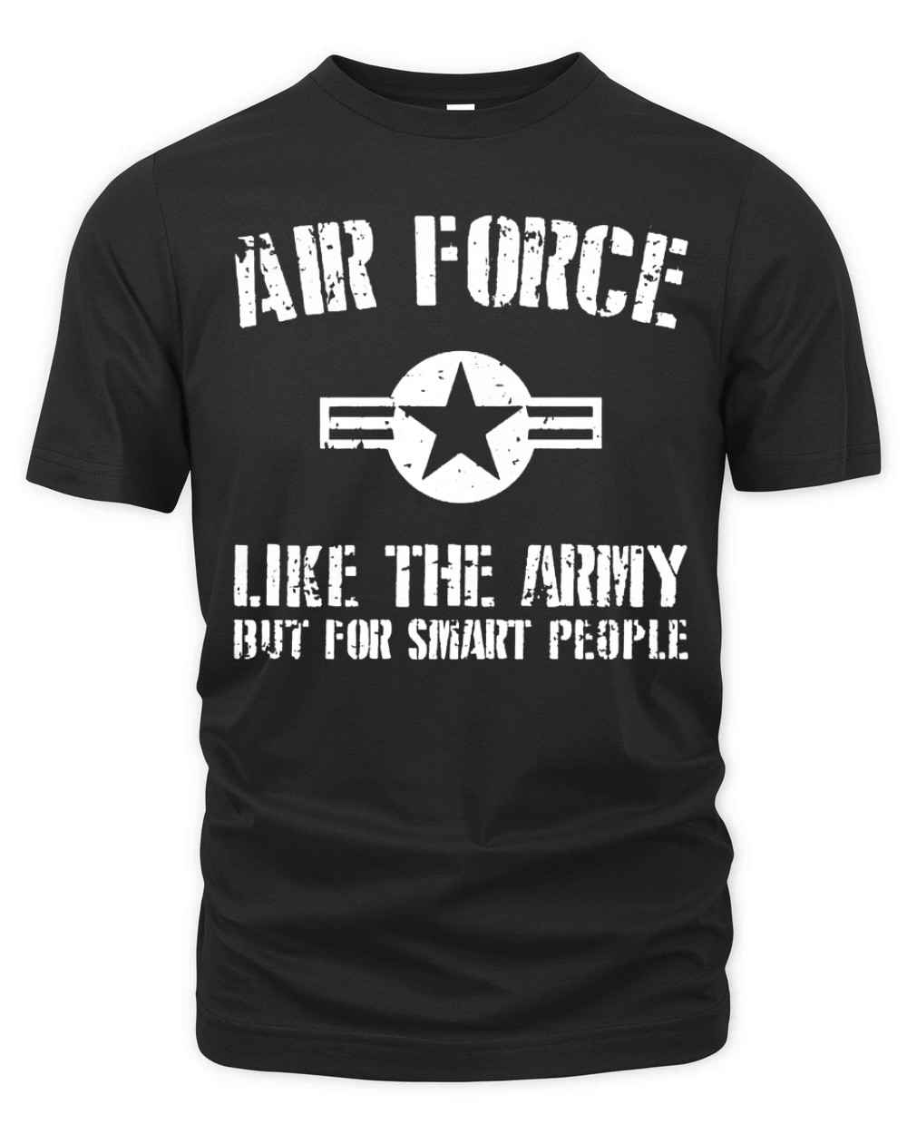 US Air Force like The Army But For Smart People Shirt Organic Unisex T-shirt