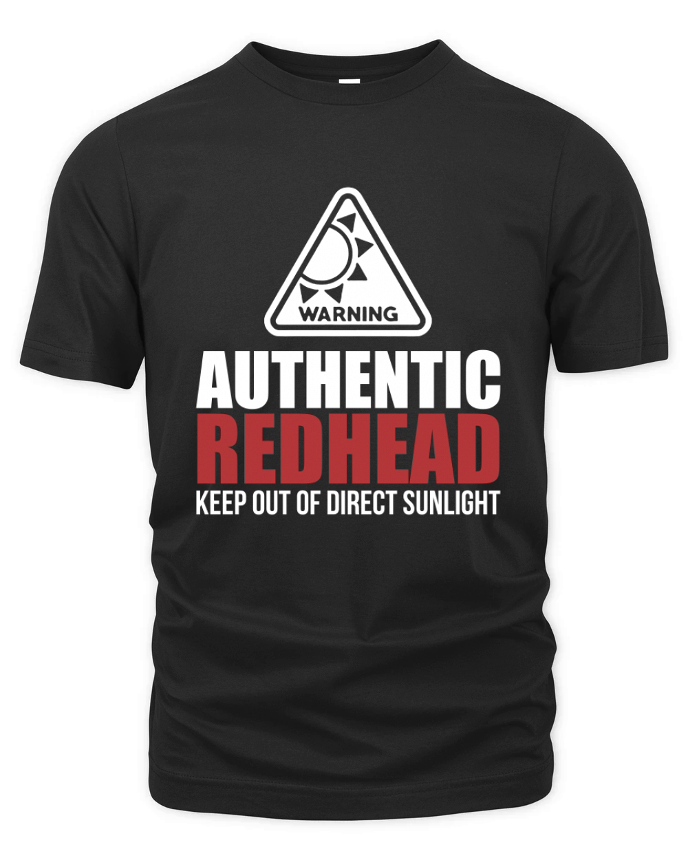 Authentic Redhead Funny Women keep out of direct sunlight Organic Unisex T-shirt
