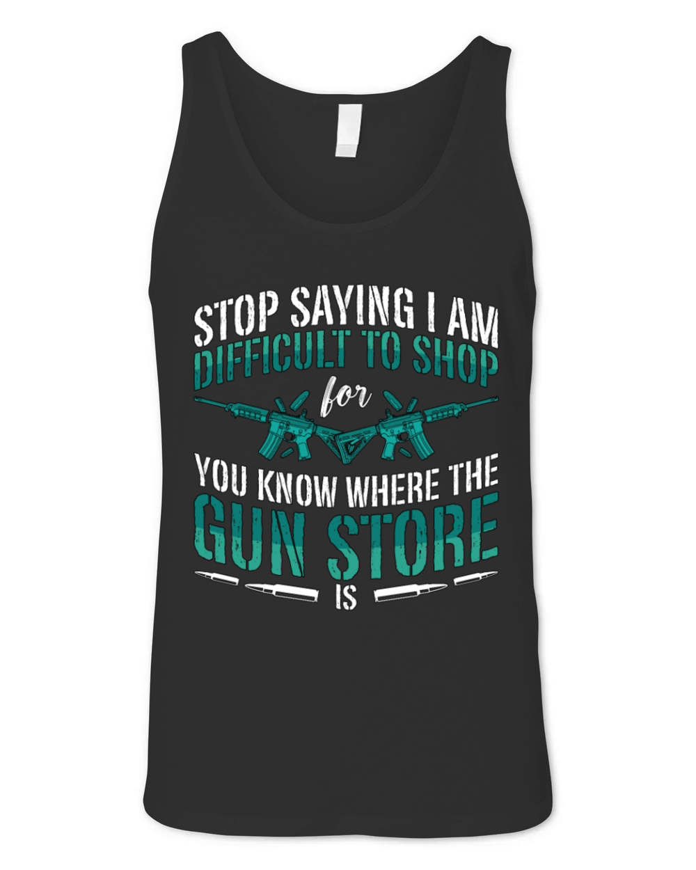 Gunsmith Stop Saying I Am Gun Fixer Gunsmiths Unisex Jersey Tank