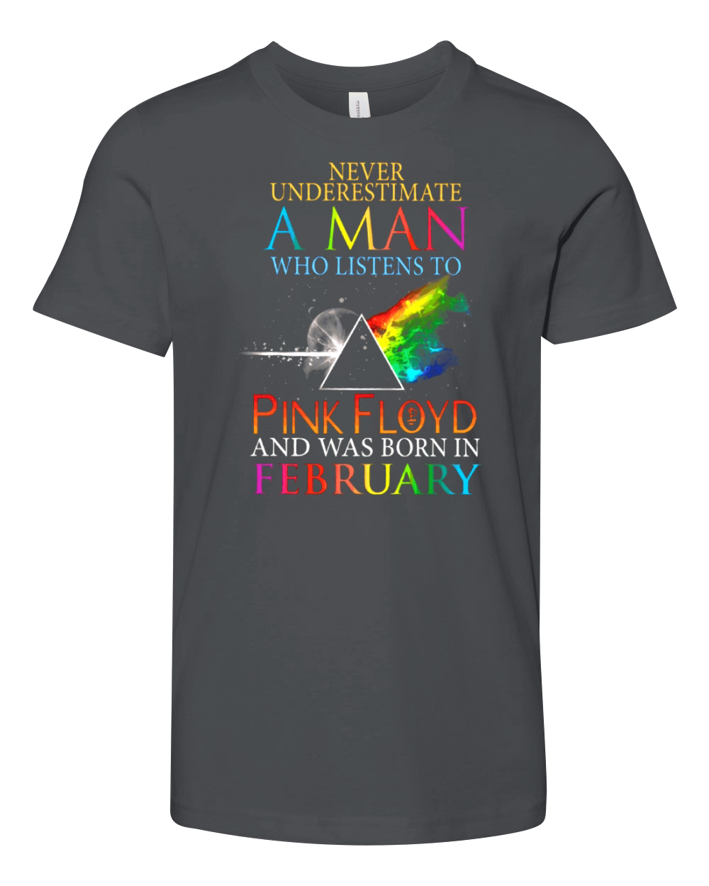 Never Underestimate A Man Who Listens To Pink Floyd And Was Born In February Youth Unisex Jersey Tee