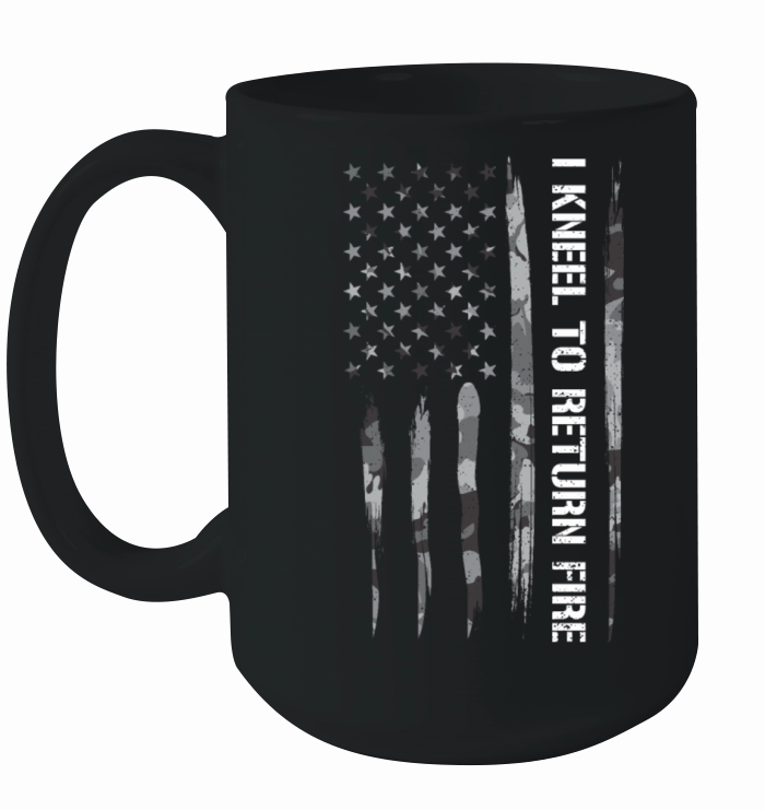 I Kneel To Return Fire Ceramic Mug