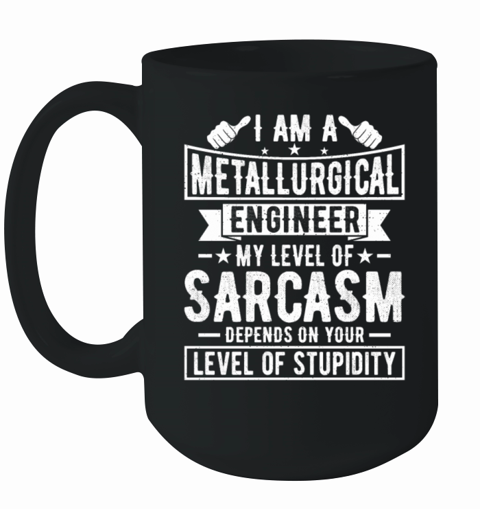 Metallurgical Engineer - Metallurgical Engineering Ceramic Mug