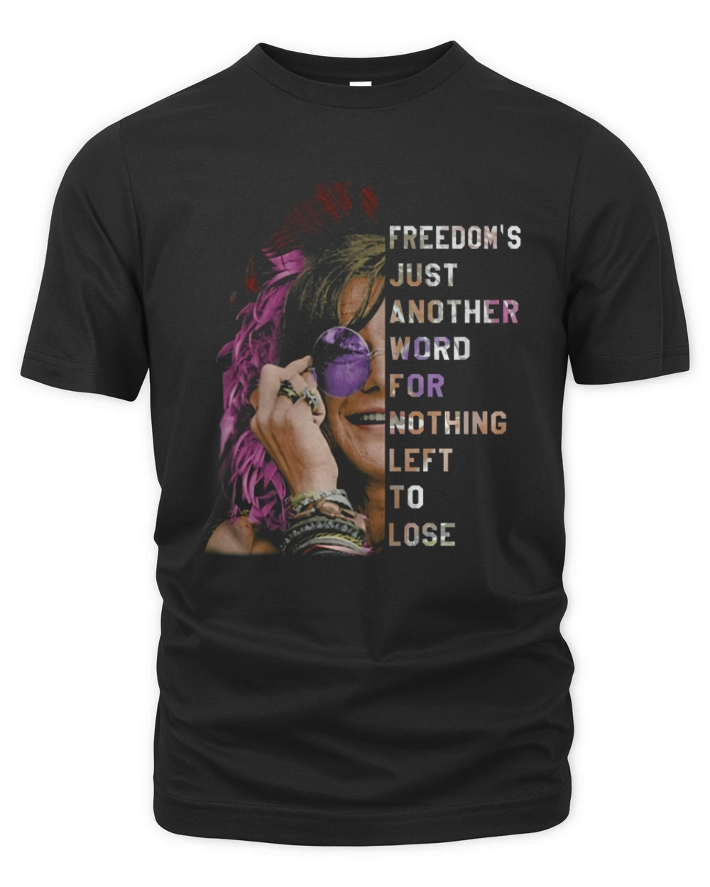 Freedom's Just Another Word For Nothing Leff To Lose Shirt Organic Unisex T-shirt