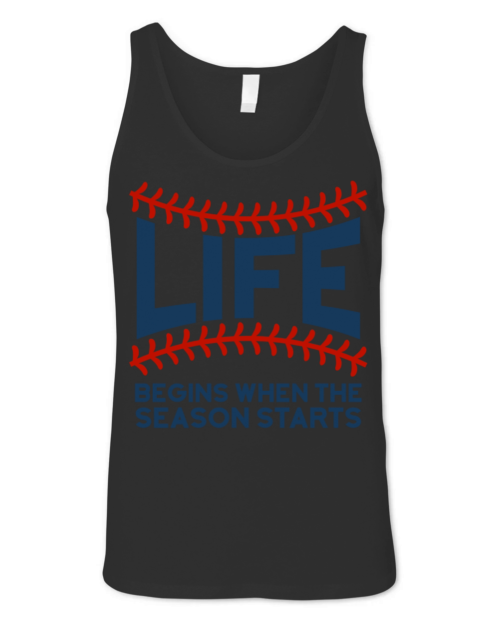 Baseball Quotes & Sayings - Life Begins When Season Starts Unisex Jersey Tank