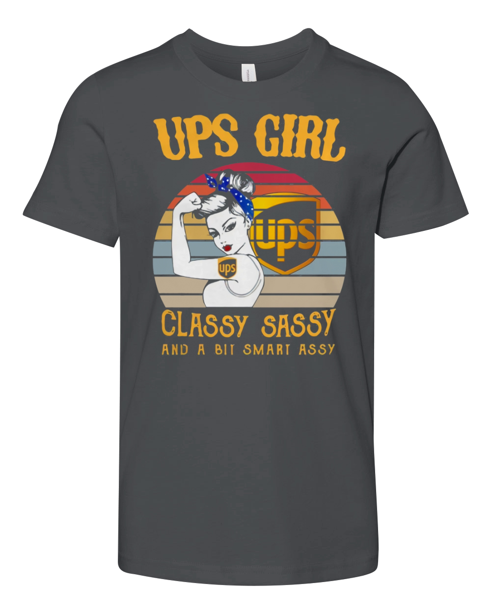 Vintage Ups girl ups classy sassy and a bit smart assy shirt Youth Unisex Jersey Tee