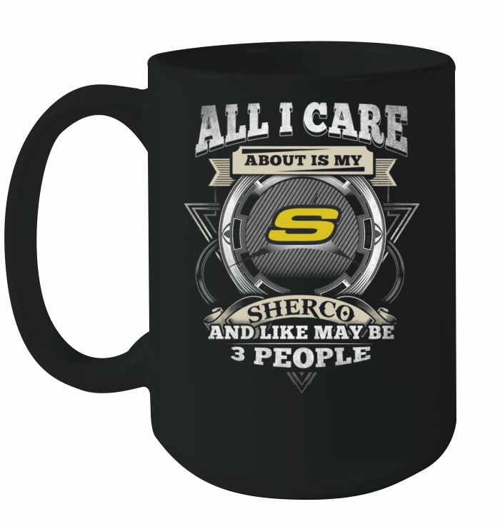 ALL I CARE SHERCO Ceramic Mug