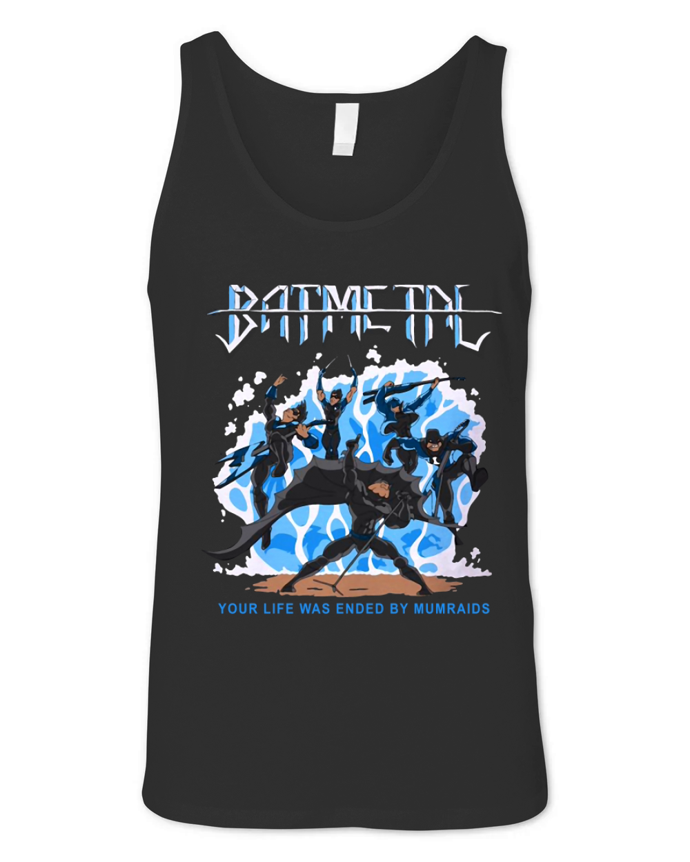 Batmetal Returns Your Life Was Ended By Murmaids Unisex Jersey Tank