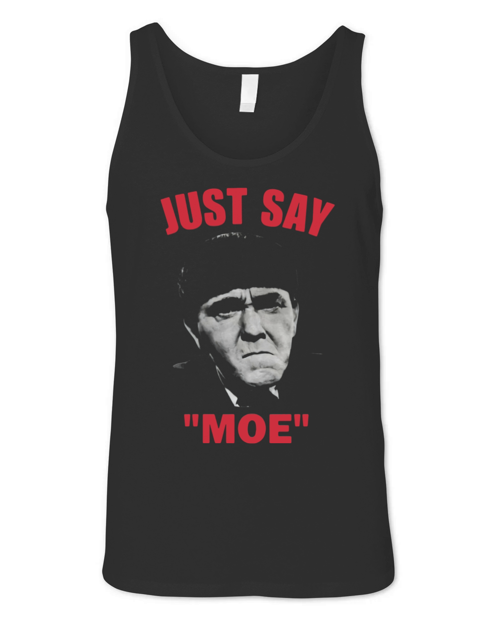 Moe Howard Just Say Moe shirt Unisex Jersey Tank