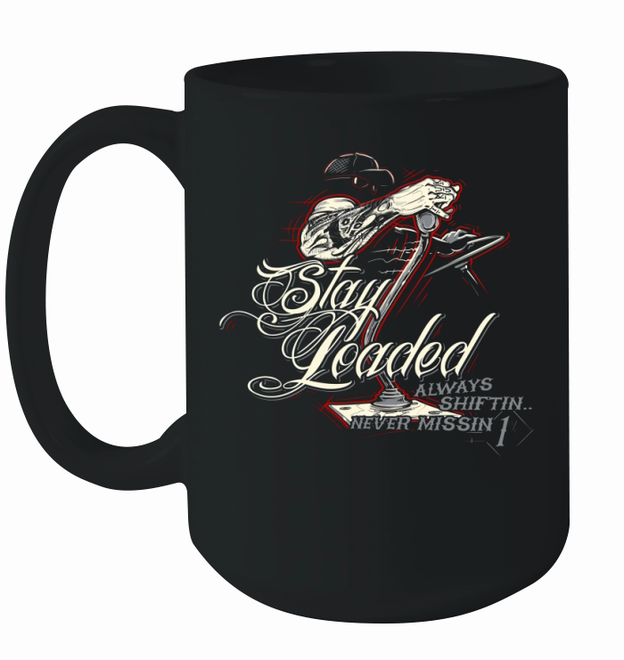 stay loaded t shirts Ceramic Mug