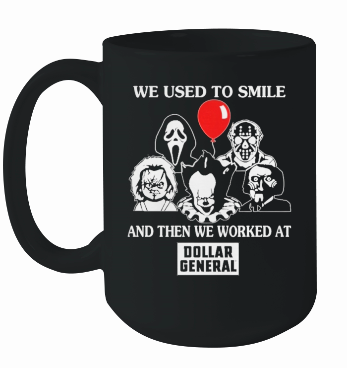 Halloween horror characters we used to smile and then we worked at dollar general shirt Ceramic Mug