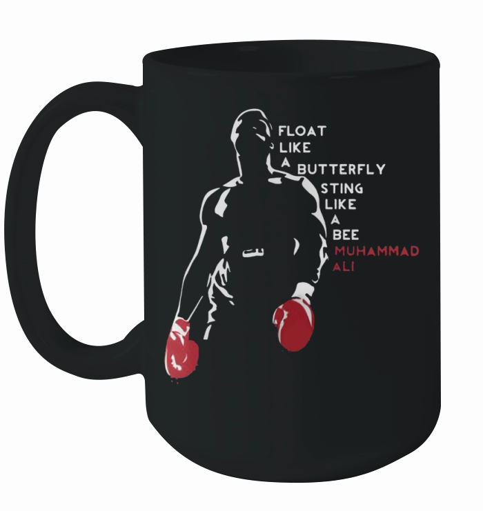 Muhammad Ali float like a butterfly sting like a bee Ceramic Mug