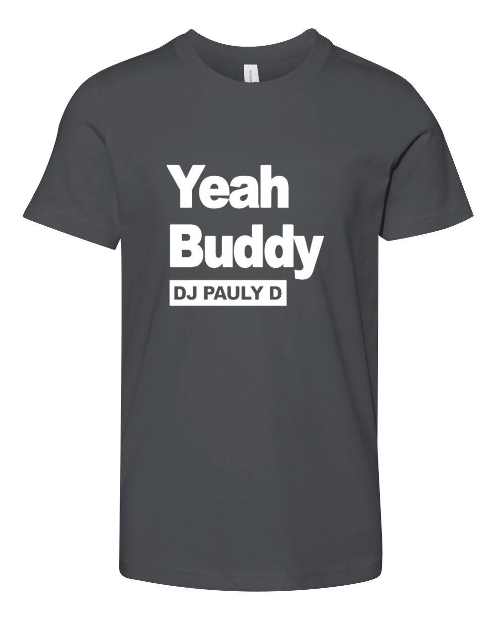 Dj Pauly D Yeah Buddy Youth Unisex Jersey Tee
