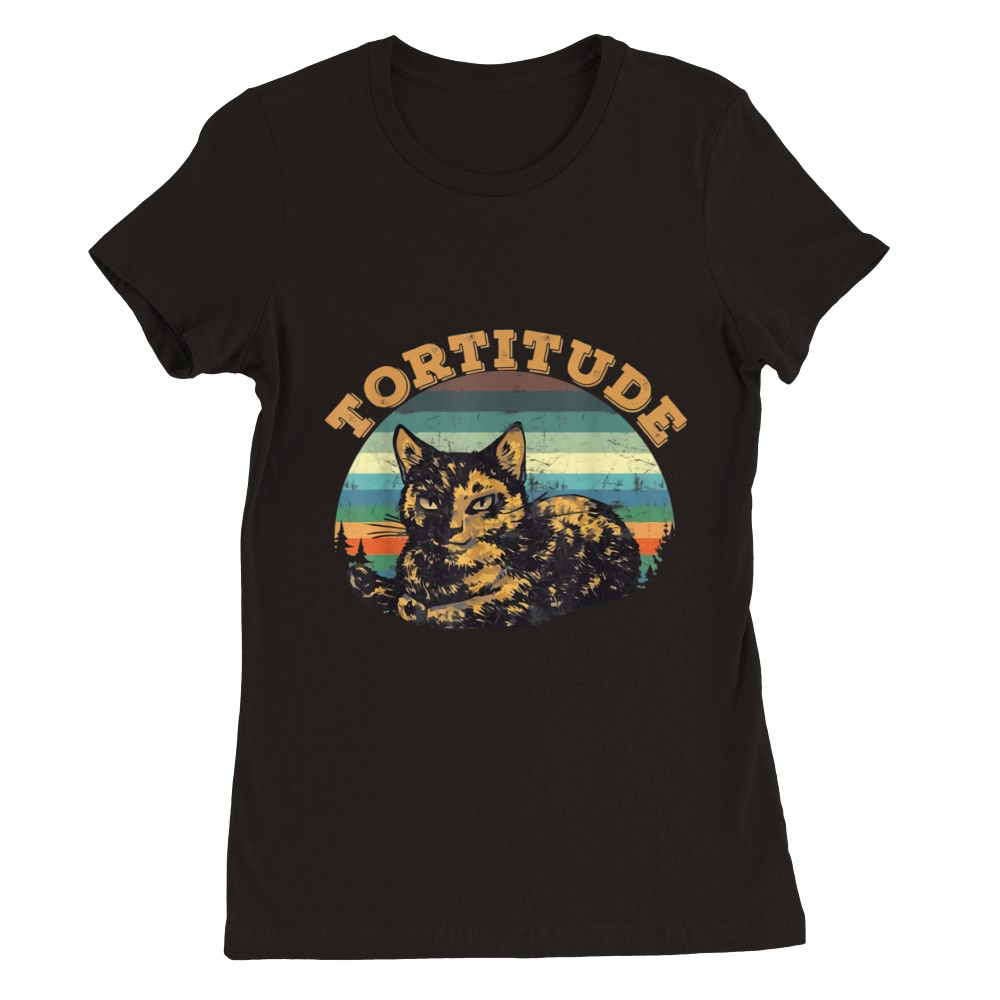 Tortitude cat torties are tortoiseshell kitty Premium Womens Crewneck T-shirt