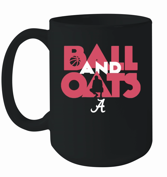 Ball & Oats Licensed by Alabama Basketball Shirt Ceramic Mug