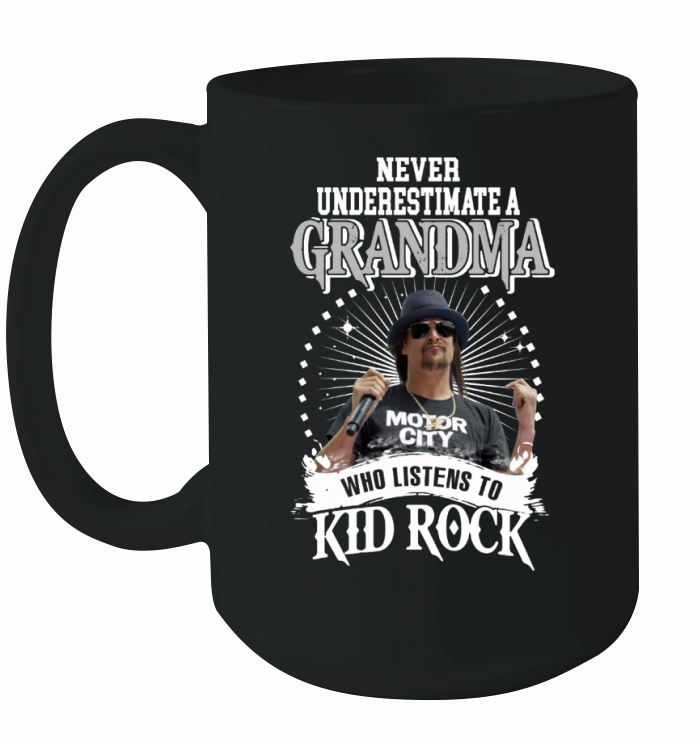 Grandma Who Listens To Kid Rock Ceramic Mug