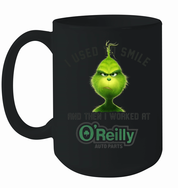 The Grinch I used to smile and then I worked at OReilly auto parts Ceramic Mug
