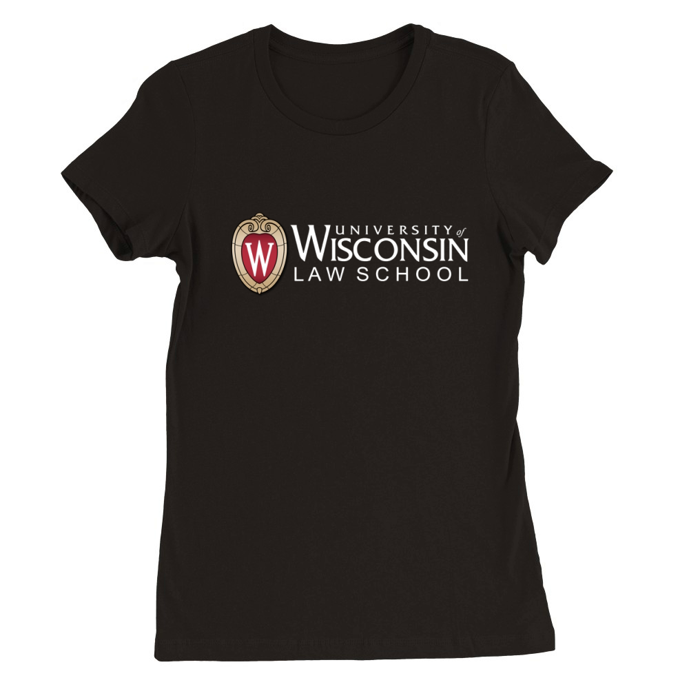 University of Wisconsin Law School Premium Womens Crewneck T-shirt
