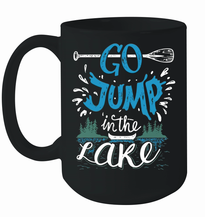 Go Jump In The Lake Frontside Ceramic Mug
