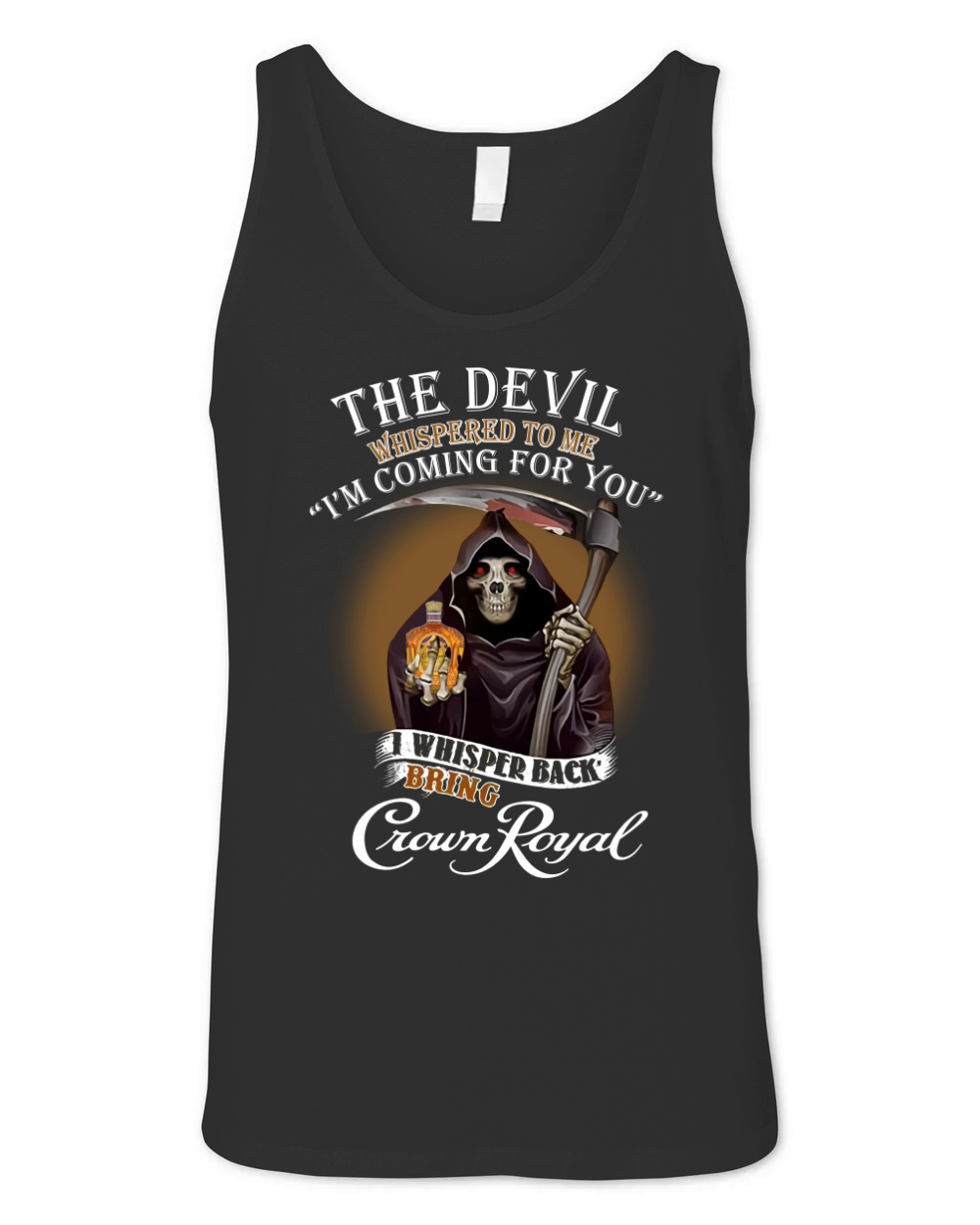 The devil whispered to me i’m coming for you i bring Crown Royal shirt Unisex Jersey Tank