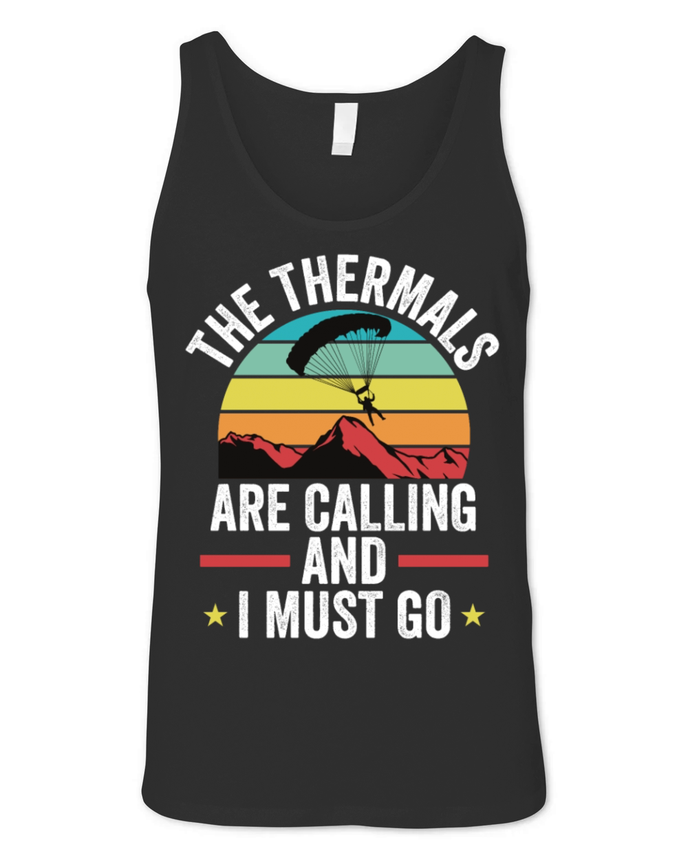 Thermals Are Calling and I Must Go Paragliding Unisex Jersey Tank