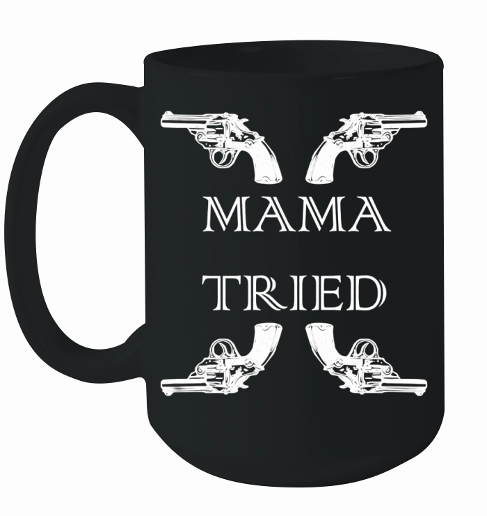 Mama Tried Outlaw Country Music Ceramic Mug