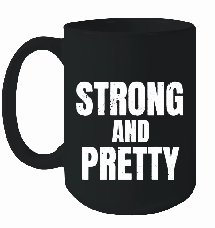 Strong And Pretty Memes Strongman Gym shirt Ceramic Mug