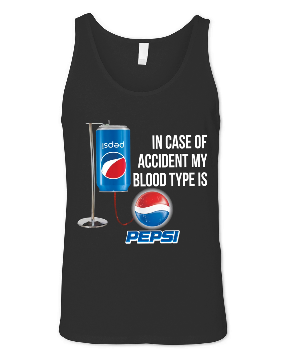 In Case Of Accident My Blood Type Is Pepsi shirt Unisex Jersey Tank