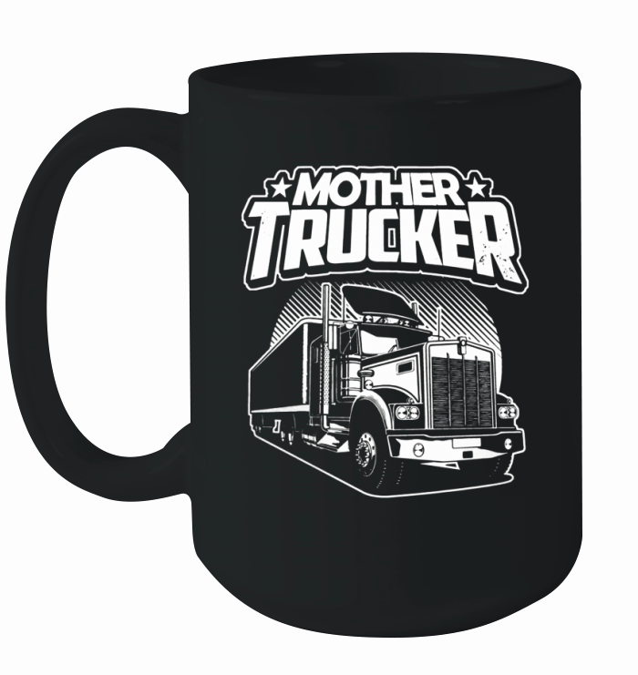 mother trucker - Trucker Ceramic Mug