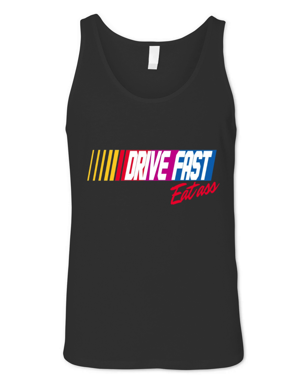 Drive Fast, Eat Ass Unisex Jersey Tank